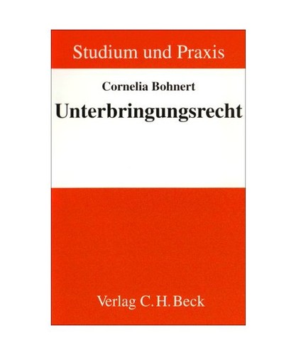 Unterbringungsrecht cornelia - unterbringungsrecht,,